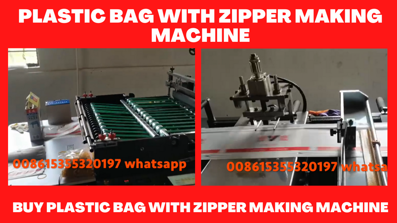 Plastic Bag with Zipper Making Machine|Buy Plastic Bag with Zipper Making Machine