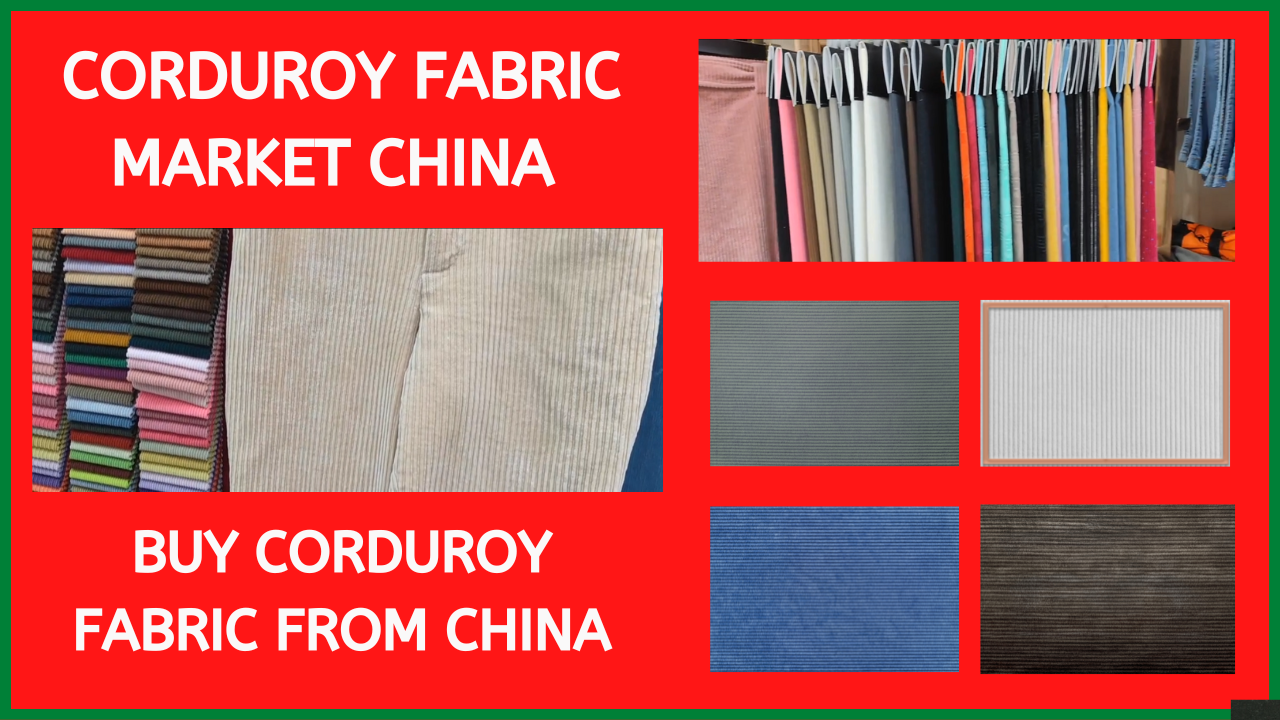 Corduroy Fabric Market China | Buy Corduroy Fabric from China